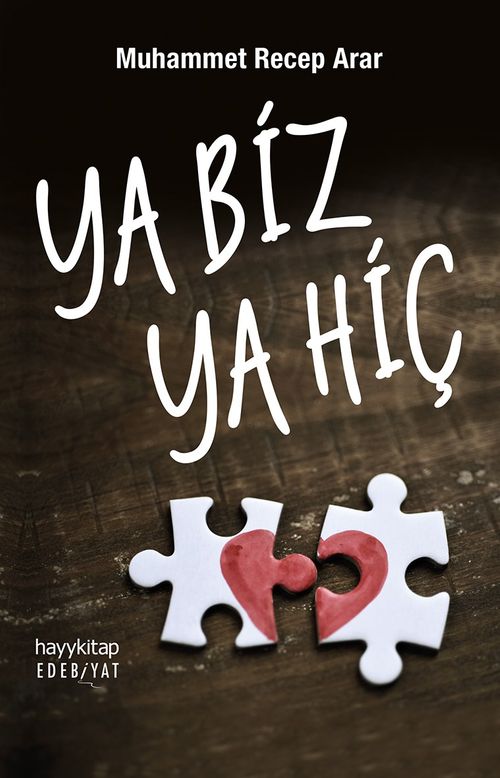 Ya Biz  Ya Hiç
