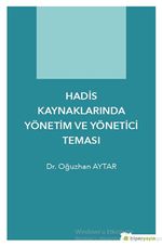 Hadis Kaynaklarında Yönetim ve Yönetici Teması