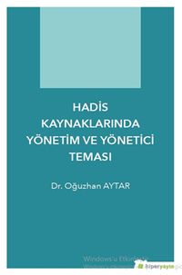 Hadis Kaynaklarında Yönetim ve Yönetici Teması