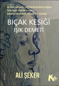 Bıçak Kesiği / Işık Demeti