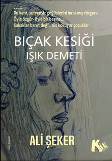 Bıçak Kesiği / Işık Demeti