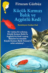 Küçük Kırmızı Balık ve Açgözlü Kedi