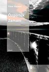 &Ouml;zg&uuml;rl&uuml;k Zamanı