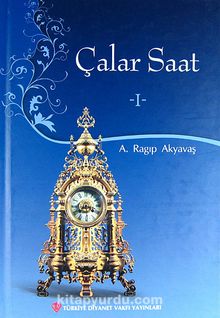Çalar Saat -I - A. Ragıp Akyavaş