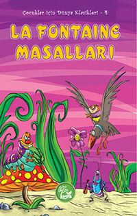 La Fontaine Masalları / Çocuklar İçin Dünya Klasikleri