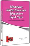 İşletmelerde M&uuml;şteri Hizmetleri Y&ouml;netimi ve &Ouml;rg&uuml;t Yapısı