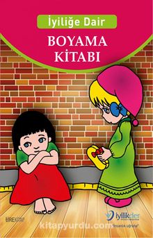 İyiliğe Dair Boyama Kitabı - Kolektif