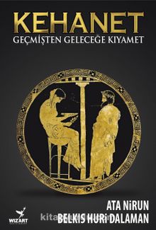 Kehanet & Geçmişten Geleceğe Kıyamet - Ata Nirun