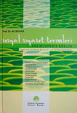 Sosyal Siyaset Terimleri Ansiklopedik Sözlük & İngilizce Almanca Karşılıklı ve Türkçe Açıklamalı