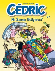 Cedric 27 / Ne Zaman Gidiyoruz? - Cauvin