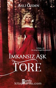 İmkansız Aşk Töre - Aslı Özden