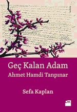 Geç Kalan Adam Ahmet Hamdi Tanpınar