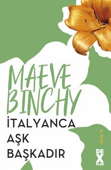 İtalyanca Aşk Başkadır - Maeve Binchy