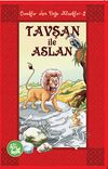 Tavşan ile Aslan / &Ccedil;ocuklar İ&ccedil;in Doğu Klasikleri -2