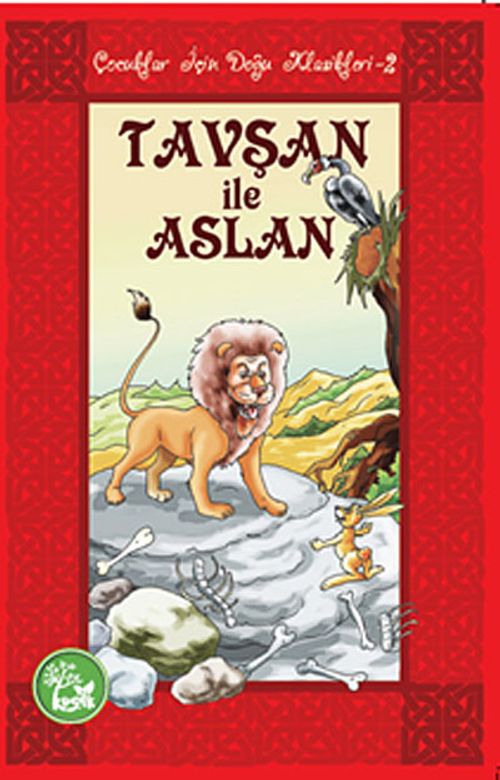 Tavşan ile Aslan / Çocuklar İçin Doğu Klasikleri -2