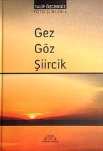 Gez Göz Şiircik / Foto Şiirler -1