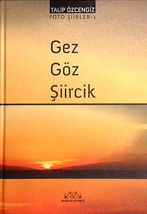 Gez Göz Şiircik / Foto Şiirler -1
