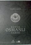 B&uuml;y&uuml;k Osmanlı Tarihi (Ciltli)