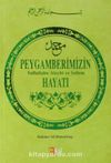 Peygamberimizin Hayatı (s.a.v.)