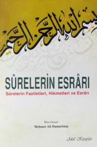 Surelerin Esrarı & Surelerin Faziletleri, Hikmetleri ve Esrarı