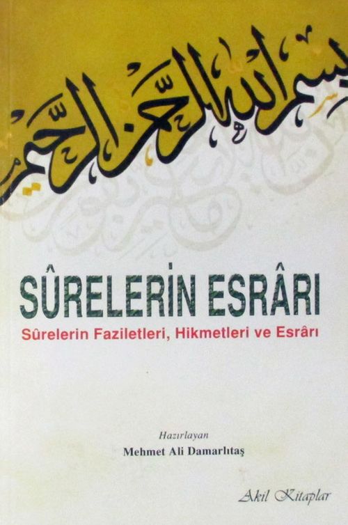 Surelerin Esrarı & Surelerin Faziletleri, Hikmetleri ve Esrarı