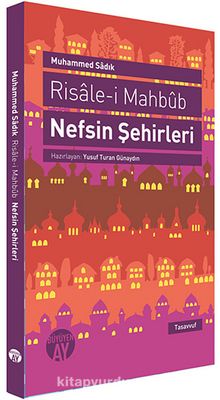 Risale-i Mahbub / Nefsin Şehirleri - Muhammed Sadık
