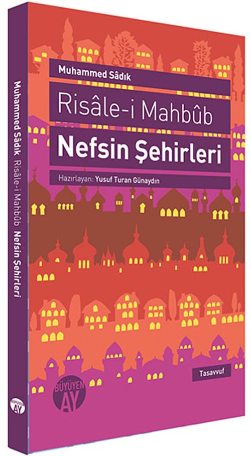 Risale-i Mahbub / Nefsin Şehirleri