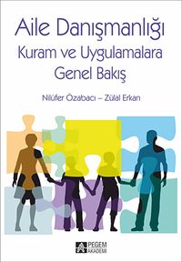 Aile Danışmanlığı & Kuram ve Uygulamalara Genel Bakış