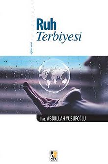 Ruh Terbiyesi - Abdullah Yusufoğlu