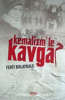 Kemalizm'le Kavga