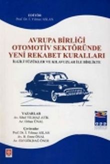 Avrupa Birliği Otomotiv Sektöründe Yeni Rekabet Kuralları