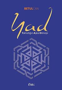 Yad (Yalnızlığın Aşka Dönüşü)
