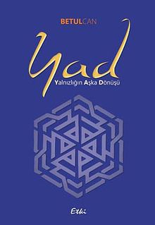 Yad (Yalnızlığın Aşka Dönüşü)