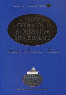 Çörek Otu Mucizesi ve Şifa Duaları / Resail-i Ahmediyye 33