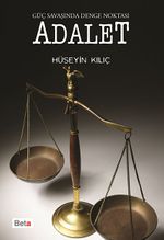 Adalet - Güç Savaşında Denge Noktası