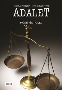Adalet - Güç Savaşında Denge Noktası