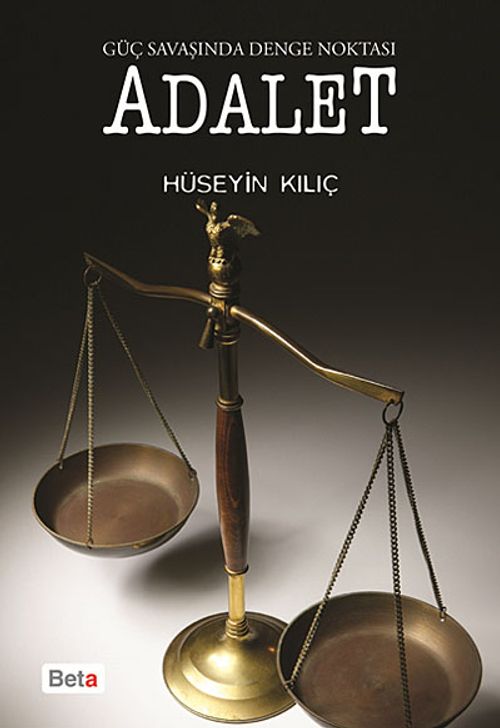 Adalet - Güç Savaşında Denge Noktası