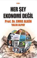 Her Şey Ekonomi Değil