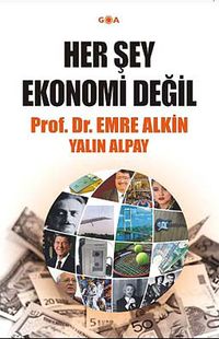 Her Şey Ekonomi Değil