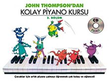 John Thompson'dan Kolay Piyano Kursu 3.Bölüm (Cd İlaveli)