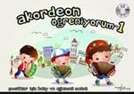 Akordeon Öğreniyorum 1 (Cd İlaveli)