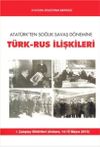 Atat&uuml;rk'ten Soğuk Savaş D&ouml;nemine T&uuml;rk-Rus İlişkileri
