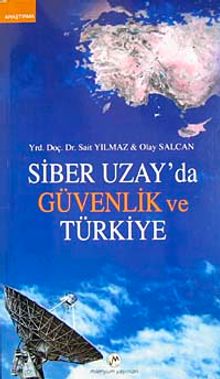 Siber Uzay'da Güvenlik ve Türkiye