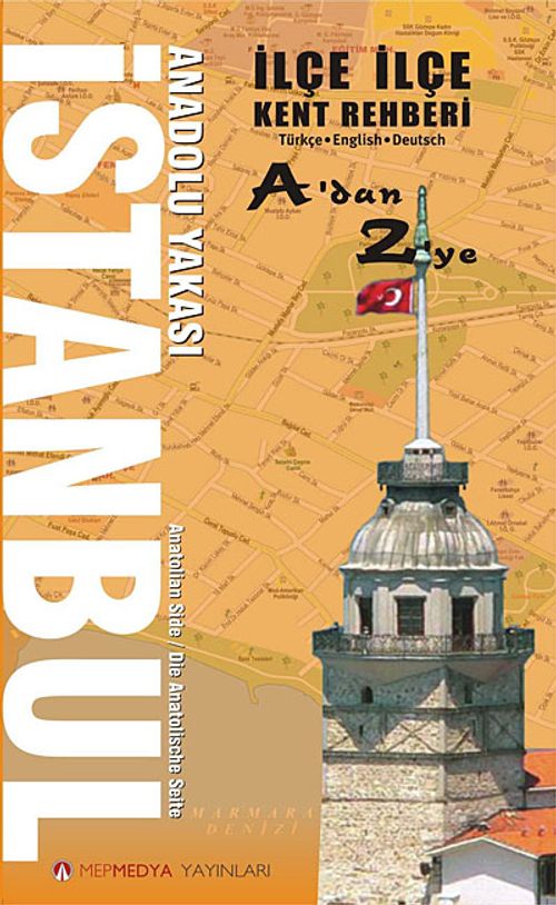 İlçe İlçe İstanbul Anadolu Yakası Kent Rehberi