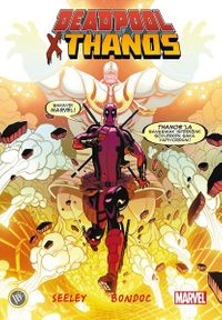 Deadpool X Thanos