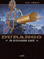 Durango 6 / Bir Desperadonun Kaderi