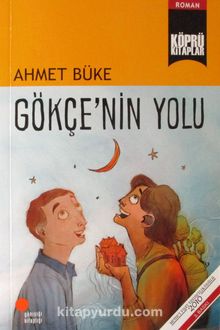 Gökçe'nin Yolu - Ahmet Büke