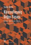 K&uuml;reselleşmiş Değer Yasası & Kıyısı Olmayan Marx
