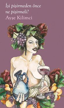 İşi Pişirmeden Önce Ne Pişirmeli?