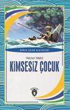 Kimsesiz &Ccedil;ocuk / D&uuml;nya &Ccedil;ocuk Klasikleri